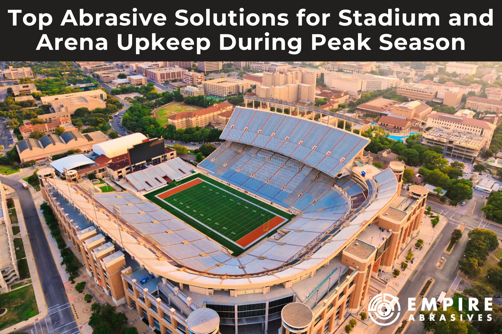 Top Abrasive Solutions for Stadium and Arena Upkeep During Peak Season