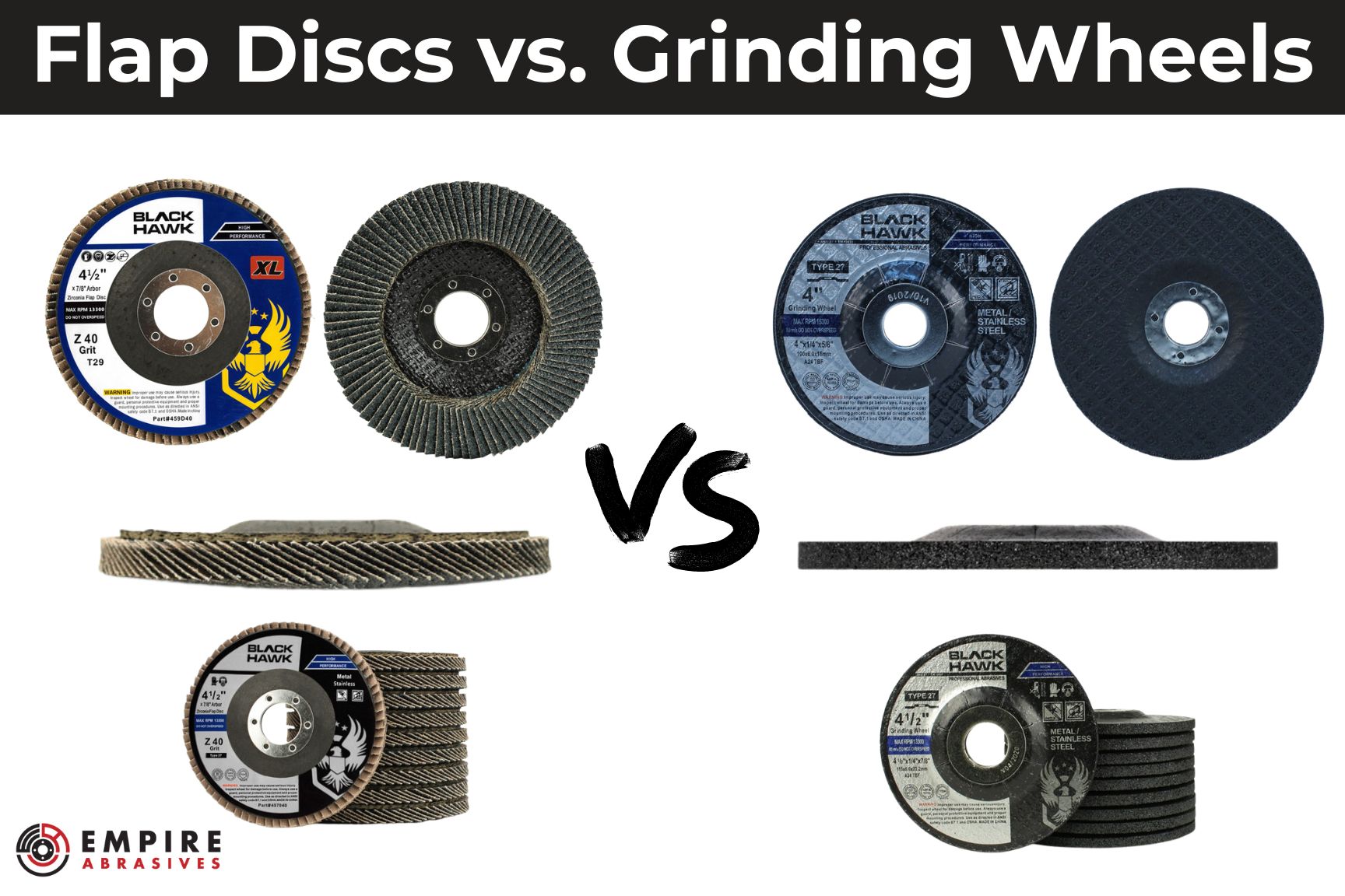 Flap Discs vs Grinding Wheels: A Side-by-Side Comparison for Better Tool  Selection - Empire Abrasives