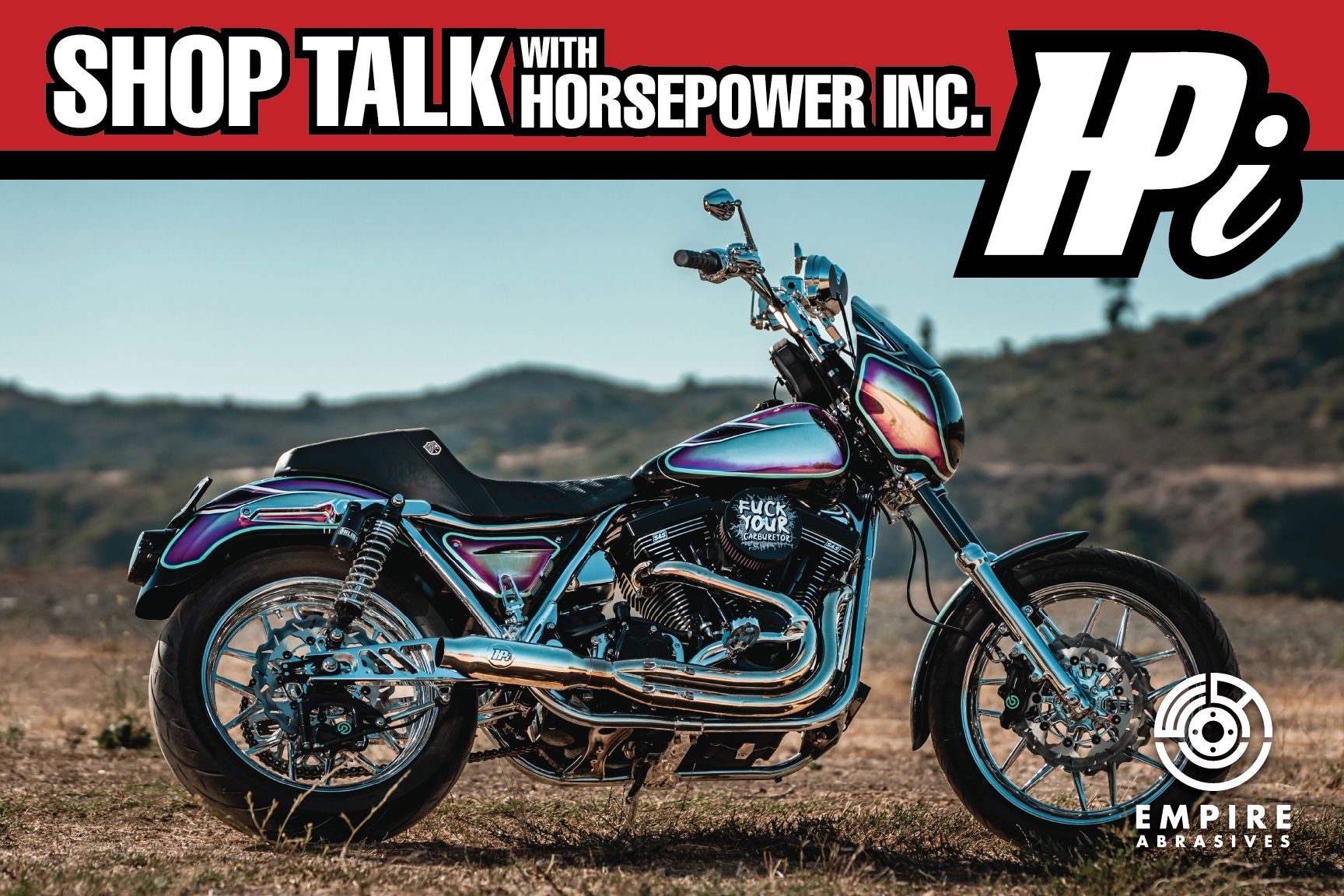 Empire Abrasives' Shop Talk with Horsepower Inc: Redefining Harley-Davidson Performance